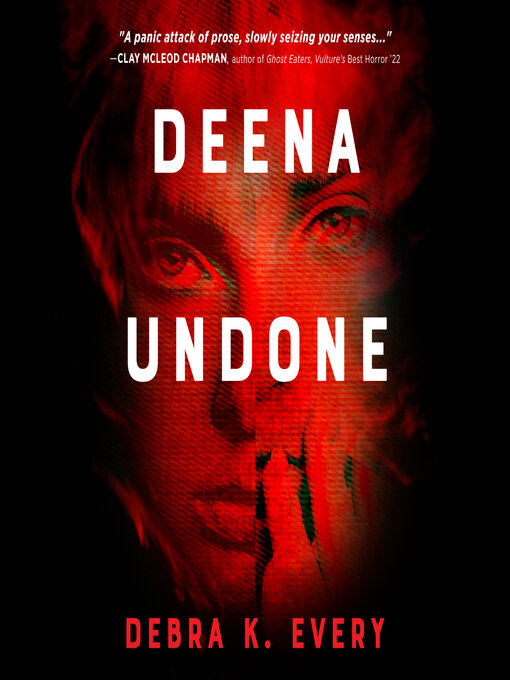 Title details for Deena Undone by Debra K. Every - Available